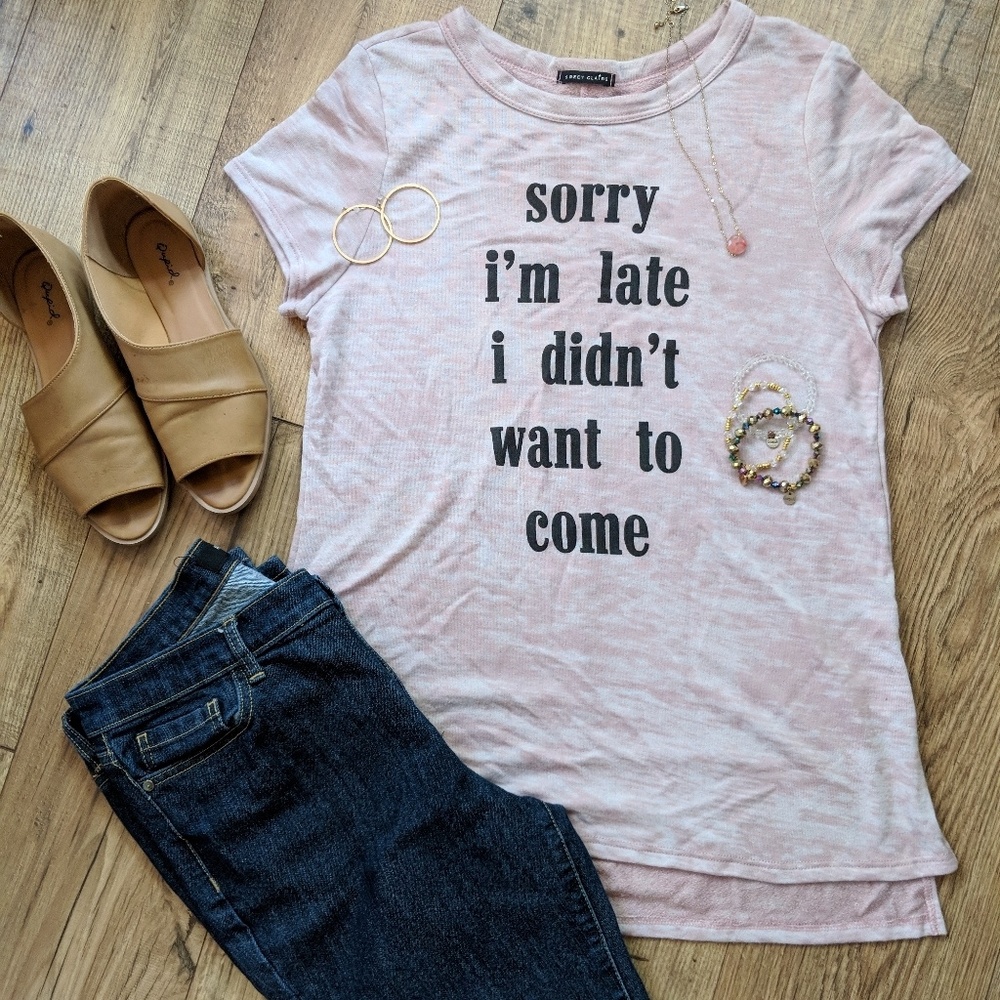 Sorry I'm Late Shirt Size Large